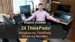 第10回：My 24 ThinkPads introduction.